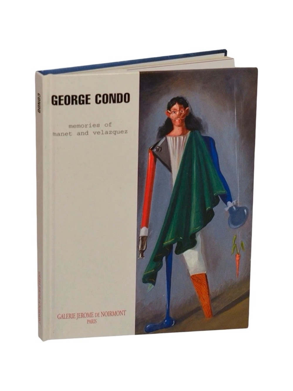 GEORGE CONDO MEMORIES OF MANET AND VELAZQUEZ 1st Edition Book
